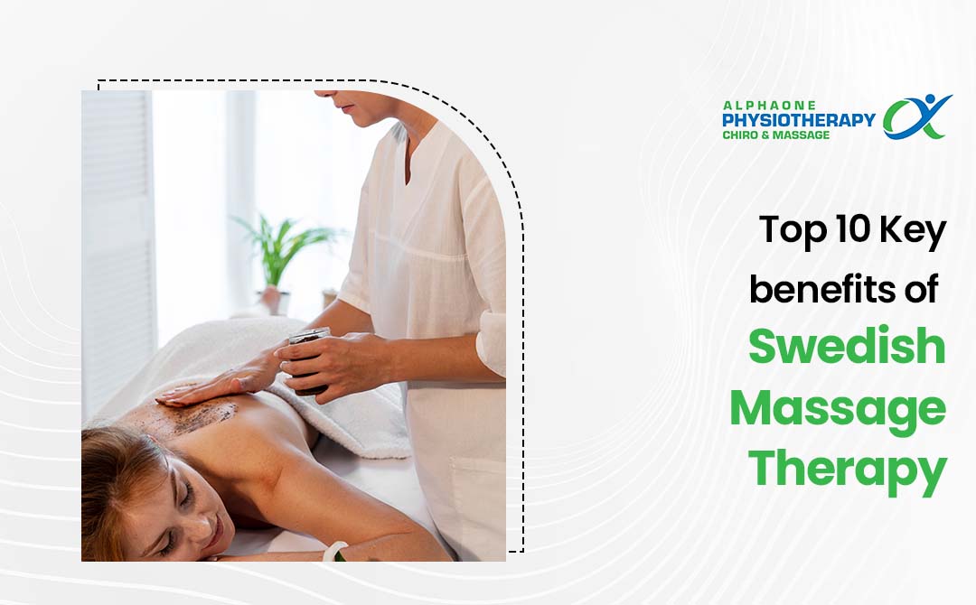 Top 10 Key Benefits Of Swedish Massage Therapy