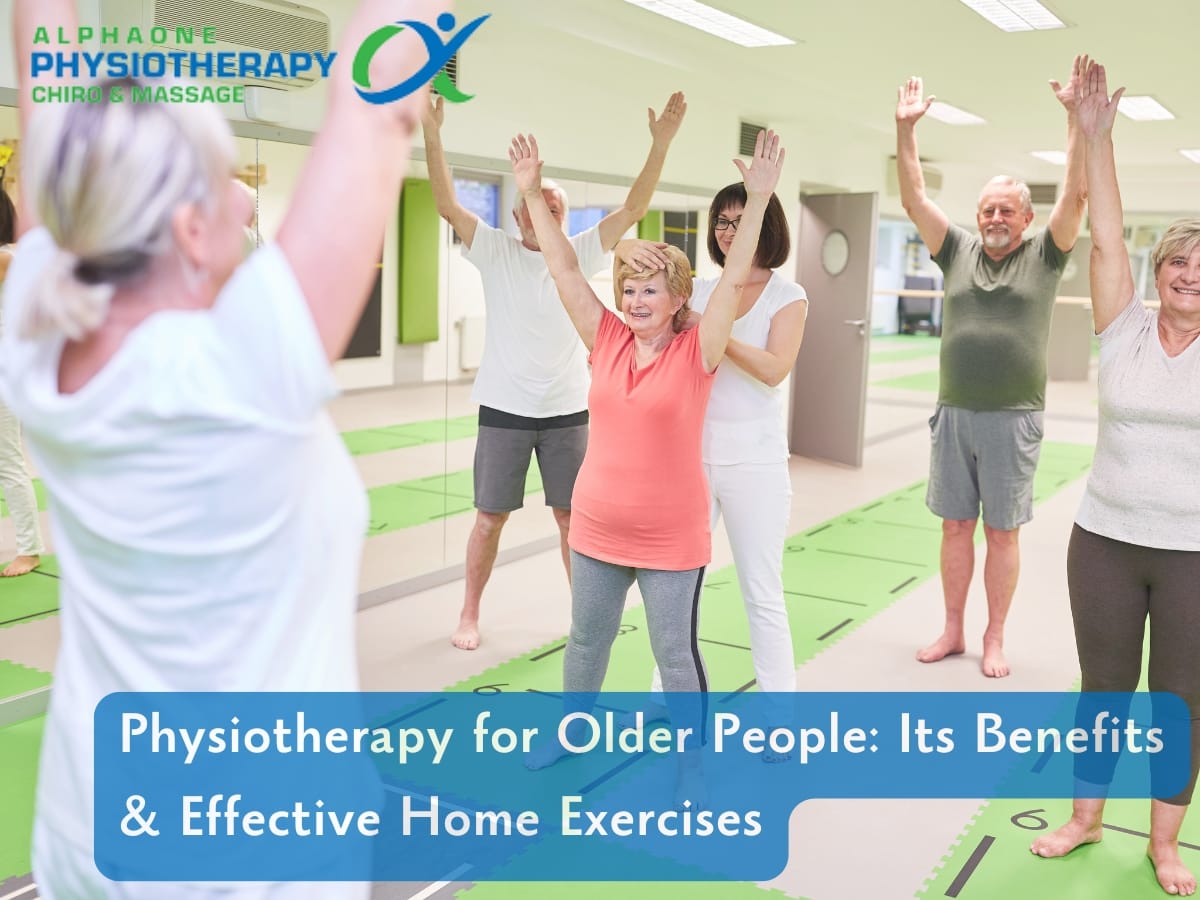 physiotherapy for senior citizens, physiotherapy for elderly, elderly physiotherapy, physiotherapy for elderly at home, physiotherapy for older people